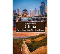 China: Everything You Need to Know