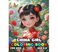China Girl Coloring For Kid Book Age 3-8: 51 Fun and Adorable China Girl Illustrations for boys and girls