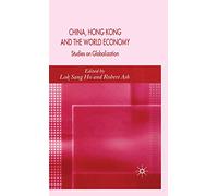 China, Hong Kong and the World Economy: Studies on Globalization