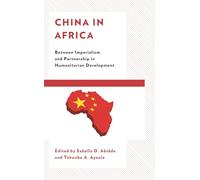 China in Africa: Between Imperialism and Partnership in Humanitarian Development