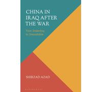 China in Iraq After the War : From Underdog to Unassailable