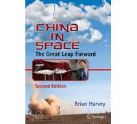 China in Space : The Great Leap Forward