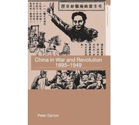 China in War and Revolution, 1895-1949: 1 (Asia's Transformations)