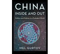 China Inside and Out : Politics and Policies in a Turbulent World