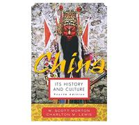 China: Its History And Culture (4Th Edition): Its History & Cult 4 (EDUCATION/ALL OTHER)