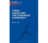 China, Japan and the European Community (Bloomsbury Academic Collections: Japan)