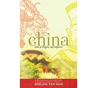 China: Land of Dragons and Emperors