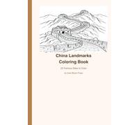 China Landmarks Coloring Book: 20 Famous Sites to Color and Explore