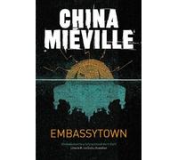 China Miéville Embassytown (Paperback)