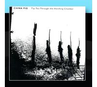 China Pig - Tip-Toe Through The Hatching Chamber