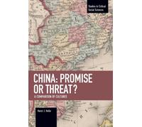 China: Promise Or Threat? : A Comparison of Cultures
