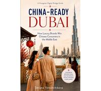China-Ready Dubai: How Luxury Brands Win Chinese Consumers in the Middle East (A Xiongmao Digital Bridge Guide)