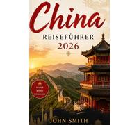 China Reiseführer 2026