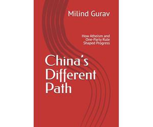 China’s Different Path: How Atheism and One-Party Rule Shaped Progress