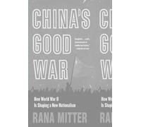 China’s Good War
