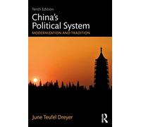 China’s Political System: Modernization and Tradition