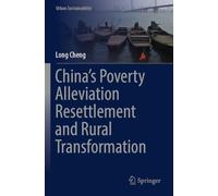 China’s Poverty Alleviation Resettlement and Rural Transformation (Urban Sustainability)