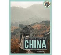 China (Spotlight on Nations)