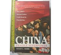 China: The Fragile Superpower