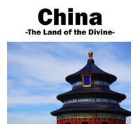 China: The Land of the Divine (Photos of the World)