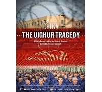 China: The Uighur Tragedy