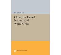 China, the United Nations and World Order – Center for International Studies, Princeton University