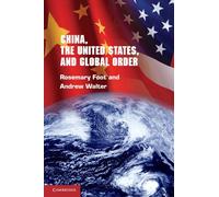 China, the United States, and Global Order