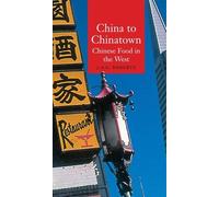 China to Chinatown: Chinese Food in the West (Globalities)
