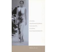 China, Transnational Visuality, Global Postmodernity