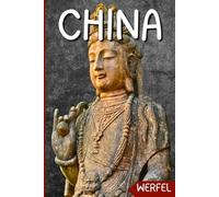 CHINA TRAVEL GUIDE 2025: A Comprehensive Journey Through China’s Rich History, Vibrant Culture, and Stunning Landscapes
