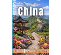 China Travel Guide: Discover Historic Landmarks, Vibrant Cities, and Hidden Gems Across Diverse Regions (Hensley Travel Series)
