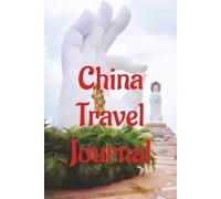 China Travel Journal: Features dedicated pages for recording destinations, places to visit, to-do lists, accommodations, transportation details, ... for documenting your holiday adventures.