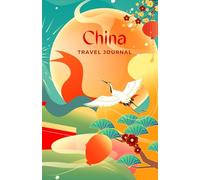 China Travel Journal : with essential words and phrases