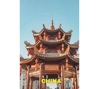China: Travel Notebook - Lined Journal with China Cover Photo | Trip Planning, Daily Writing & Memories