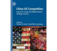 China-US Competition : Impact on Small and Middle Powers' Strategic Choices