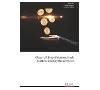 China-US Trade Frictions, Stock Markets, and Cryptocurrencies