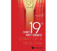 China's 19th Party Congress: Start Of A New Era