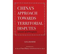 China's Approach towards Territorial Disputes: Lessons and Prospects (First)