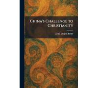 China's Challenge to Christianity