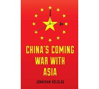 China's Coming War with Asia