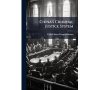 China's Criminal Justice System