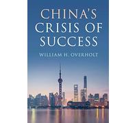 China's Crisis of Success