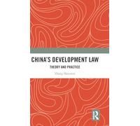 China's Development Law: Theory and Practice