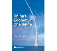 China's Economic Challenge: Unconventional Success