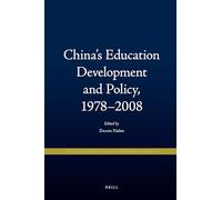 China's Education Development and Policy, 1978-2008 (Social Scientific Studies in Reform Era China)