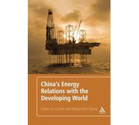 China's Energy Relations with the Developing World