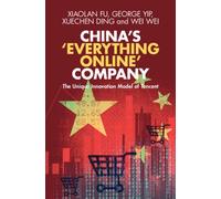 China's ‘Everything Online' Company : The Unique Innovation Model of Tencent