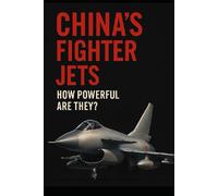 China's Fighter Jets: How Powerful Are They?