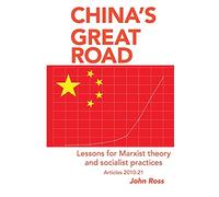 China's Great Road: Lessons for Marxist Theory