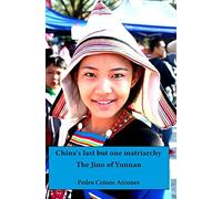 China's last but one matriarchy: The Jino of Yunnan